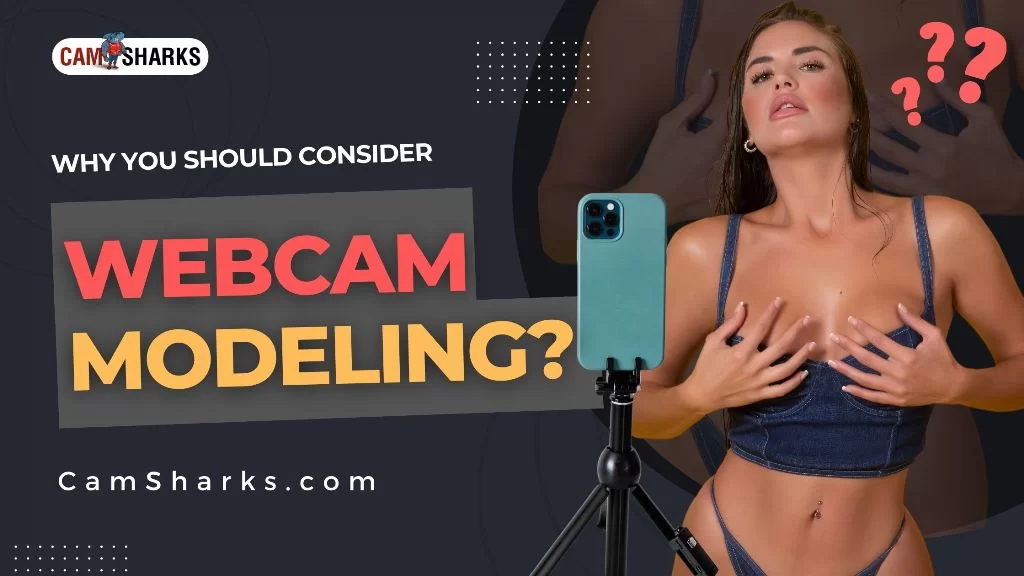 Why-you-should-consider-webcam-modeling.jpg